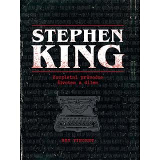 Stephen King: kompletní průvodce životem a dílem