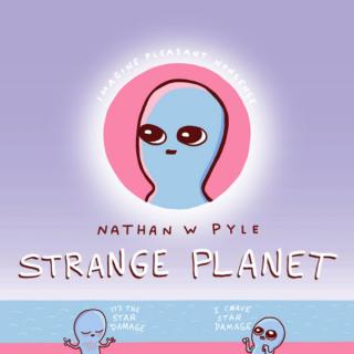 Strange Planet: The Comic Sensation of the Year