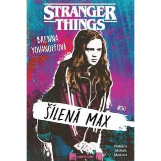 Stranger Things: Šílená Max