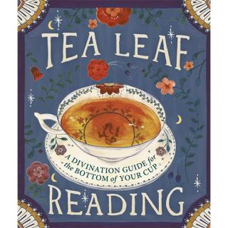 Tea Leaf Reading: A Divination Guide for the Bottom of Your Cup Miniature Editions