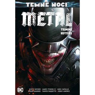 Temné noci: Metal 2 - Temní rytíři (Znovuzrození hrdinů DC)