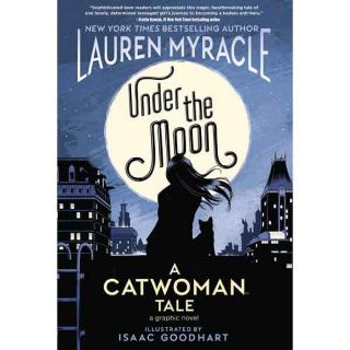 Under the Moon: A Catwoman Tale