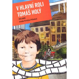 V hlavní roli Tomáš Holý