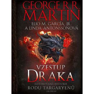 Vzestup draka - Ilustrovaná historie rodu Targaryenů