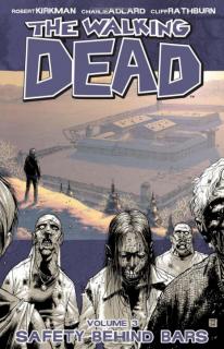 Walking Dead 03 - Safety Behind Bars