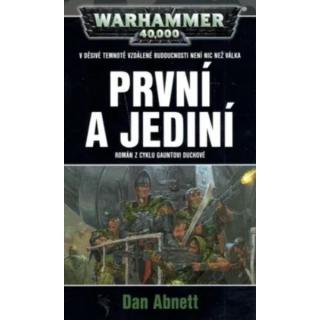 Warhammer 40 000: Gauntovi duchové 1 - První a jediní (Nové vydanie)