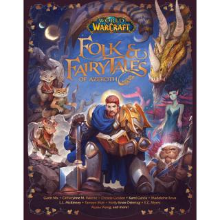 World of Warcraft: Folk & Fairy Tales of Azeroth