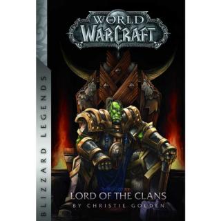 World of WarCraft: Lord of the Clans (Blizzard Legends)