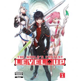 World's Fastest Level Up 1 (Light Novel)