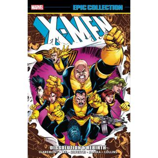 X-men Epic Collection: Dissolution and Rebirth