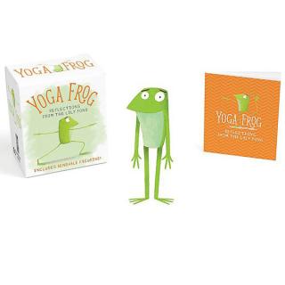Yoga Frog: Reflections from the Lily Pond Miniature Editions