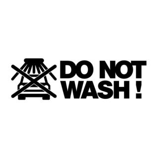 Samolepka do not wash na auto a motorku, tuning nálepka (5254)