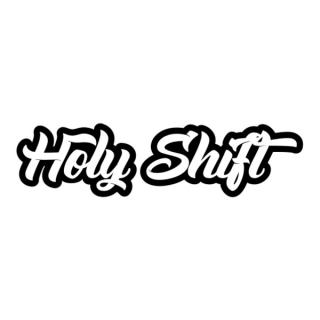 Samolepka Holy Shift na auto a motorku, tuning nálepka (5690)