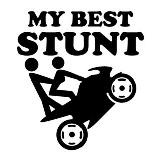 Samolepka My Best Stunt na auto a motorku, tuning nálepka (1846)