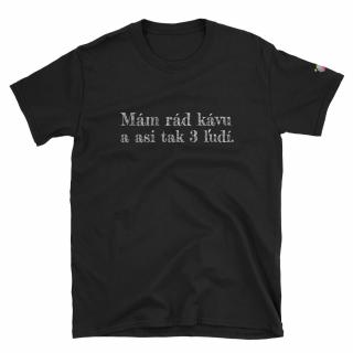 Tričko s krátkym rukávom  Mám rád kávu a asi tak 3 ľudí  Farba: čierna, Veľkosť: L