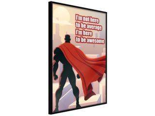 Plagát v ráme Be Your Own Superhero (Plagát v čiernom ráme)