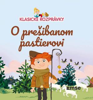 Klasické rozprávky 46: O prešibanom pastierovi