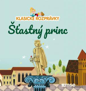 Klasické rozprávky 52: Šťastný princ