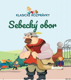 Klasické rozprávky 55: Sebecký obor