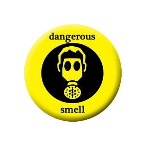 Placka Dangerous Smell 25mm (101)