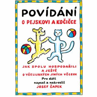 Povídání o pejskovi a kočičce Jak spolu hospodařili a ještě o všelijakých jiných věcech