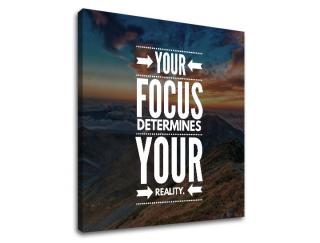 Motivačný obraz na stenu Your focus (obrazy s textom)