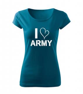DRAGOWA dámske tričko i love army, petrol blue 150g/m2 Veľkosť: M