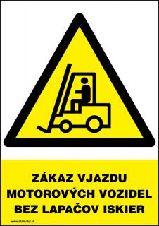 Zákaz vjazdu motorových vozidiel bez lapačov iskier