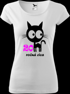 Dámske tričko 20 ročná cica (Darček k dvadsiatke pre dievča)