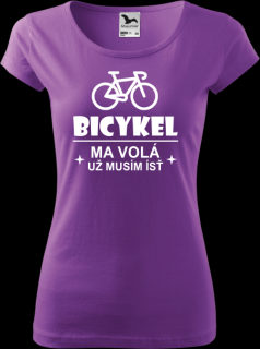 Dámske tričko Bicykel ma volá (Darček pre cyklistku)