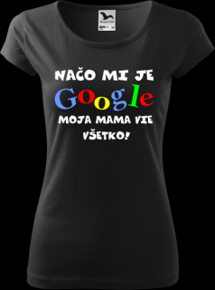 Dámske tričko Google mama (Tričko pre dcéru)