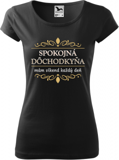 Dámske tričko Spokojná dôchodkyňa (Tričko pre dôchodkyňu)