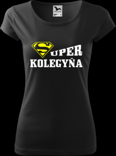 Dámske tričko Super kolegyňa (Super kolegyňa)
