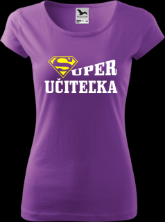 Dámske tričko Super učiteľka (Super učiteľka)