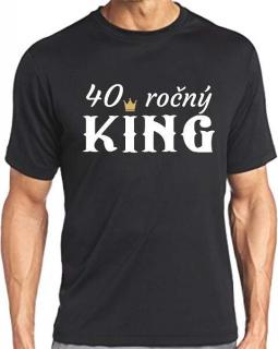 Pánske tričko 40 ročný KING (40 ročný KING)
