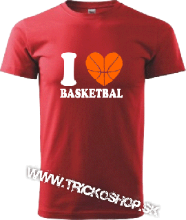 Pánske tričko I love Basketbal (Tričko basketbal)