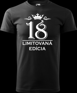 Pánske tričko Limitovaná Edícia 18 (Tričko k 18 narodeninám)