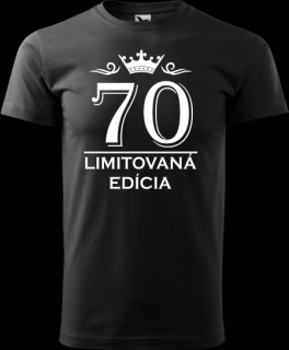 Pánske tričko Limitovaná Edícia 70 (Tričko k 70 narodeninám)