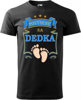 Pánske tričko Povýšený na dedka (Tričko pre mladého dedka)