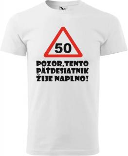 Pánske tričko Pozor päťdesiatnik výpredaj (Tričko k 50r.)