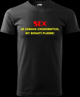 Pánske tričko Sex je zábava... (Zábavné tričko pre muža)