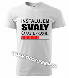 Pánske tričko Svaly (Inštalujem svaly)