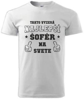 Pánske tričko Takto vyzerá šofér výpredaj (Tričko pre šoféra)
