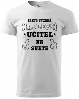 Pánske tričko Takto vyzerá učiteľ (Tričko pre učiteľa)