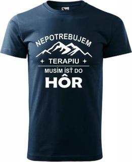 Pánske tričko Terapia hory výpredaj (Turistické tričko Nepotrebujem terapiu)