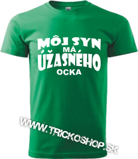 Pánske tričko Úžasný ocko syn (Môj syn má úžasného ocka)