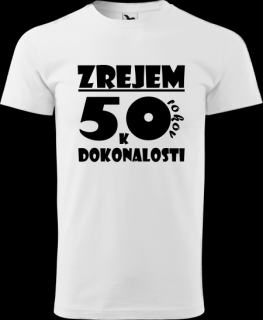 Pánske tričko Zrejem k dokonalosti 50 (Tričko k narodeninám na 50r.)