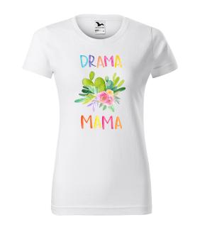 Tričko Drama mama