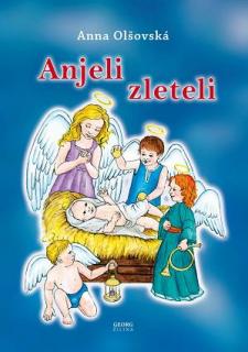 Anjeli zleteli (Anna Olšovská)