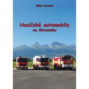 Hasičské automobily na Slovensku (Milan Dermek)